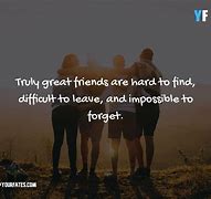 Image result for Quotes About Old Best Friends and Memories