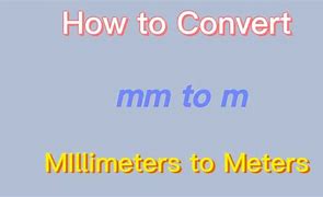 Image result for Millimeters to Meters