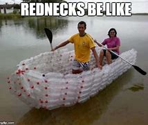Image result for Redneck Boat Meme