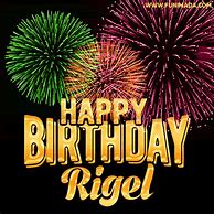 Image result for Happy Birthday Rigel