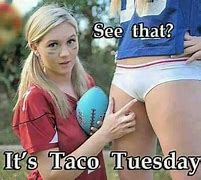 Image result for Taco Tuesday Chicks