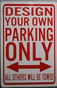 Image result for Create Your Own Parking Sign