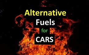 Image result for Alternative Fuels