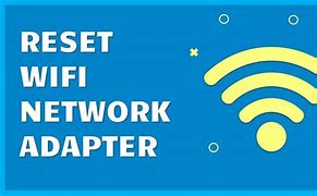 Image result for How to Reset Wi-Fi Settings