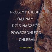 Image result for chleba_naszego_powszedniego