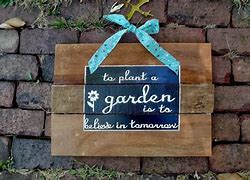 Image result for Cute Garden Sign Sayings