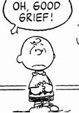 Image result for Meme OH Good-Grief Charlie Brown