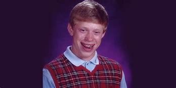 Image result for Bad Luck Brian Sauron