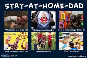 Image result for Stay at Home Dad Funny