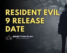 Image result for Resident Evil 9 Release Date