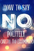 Image result for How to Say No