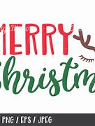 Image result for Free Merry Christmas SVG Files for Cricut