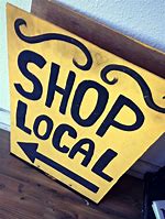 Image result for Shop Local Small Business Sign