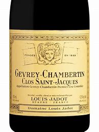 Image result for Louis Jadot Gevrey Chambertin Clos saint Jacques
