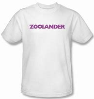 Image result for Zoolander T-Shirt