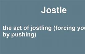 Image result for Jostle Definition Mug