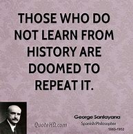 Image result for Learning From History Quotes