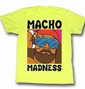 Image result for Macho Man Shirt