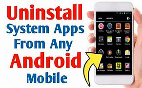 Image result for Uninstall System App