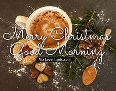 Image result for Christmas Eve Morning Coffee