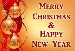 Image result for Have a Merry Christmas and a Happy New Year