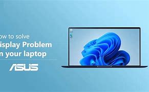 Image result for Asus Laptop Display Problem