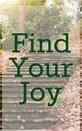 Image result for Find Your Joy