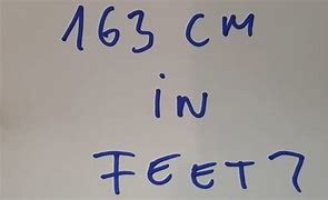 Image result for 163 Cm to FT