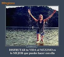 Image result for Frases De Disfrutar El Momento