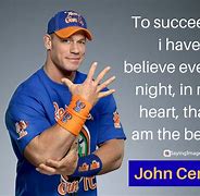 Image result for John Cena My Motivation Quote