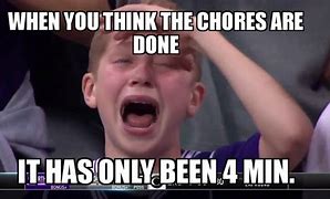 Image result for Chores Meme
