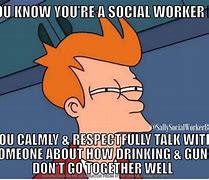 Image result for Funny Social Work Quotes