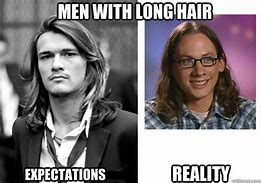 Image result for Long Hair Guy Meme