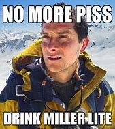 Image result for Miller Lite Meme