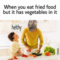 Image result for Eating Healthy Meal Meme