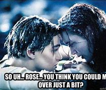 Image result for Titanic Rose Meme Generator