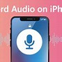 Image result for Record Audio On iPhone