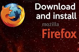 Image result for Mozilla Firefox Download and Install