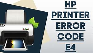 Image result for E4 HP Printer Error