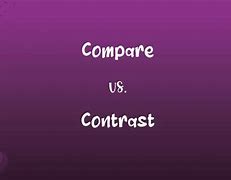 Image result for Compare vs Contrast Pic