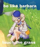 Image result for The Grass Touch It Meme Genshin