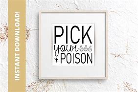 Image result for Pick Your Poison Sign