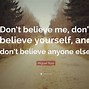 Image result for Life We Should Not Believe in Anyone