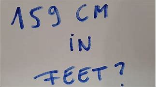 Image result for 159 Cm to FT