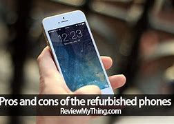 Image result for Refurbished Phones Pros and Cons