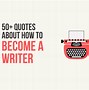 Image result for Quotes About Writing