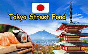 Image result for Best Street Food in Tokyo