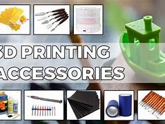 Image result for Accessories for 3D Printer