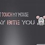 Image result for Cool Don't Touch My Phones Wallpaper
