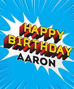 Image result for Happy Birthday Aaron Meme